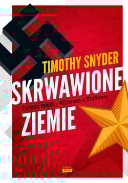 Skrwawione ziemie - Timothy Snyder