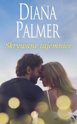 Skrywane tajemnice - Diana Palmer