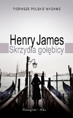 Skrzydła gołębicy - Henry James