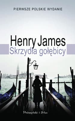 Skrzydła gołębicy - ebook - Henry James