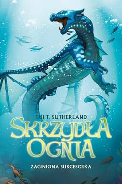 Skrzydła ognia 2 Zaginiona sukcesorka - Tui T. Sutherland
