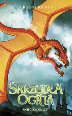Skrzydła Ognia 8 Ucieczka Groźby - Tui T. Sutherland