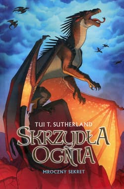 Skrzydła ognia Księga 4 Mroczny sekret - Tui T. Sutherland