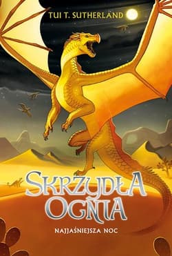 Skrzydła ognia Tom 5 Najjaśniejsza noc - Tui T. Sutherland