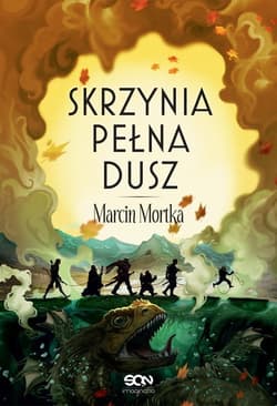 Skrzynia pełna dusz - Marcin Mortka