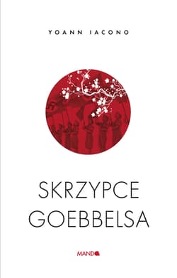 Skrzypce Goebbelsa - Yoann Iacono