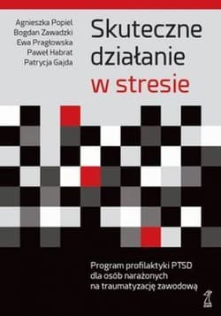 Skuteczne działanie w stresie - Gajda Patrycja