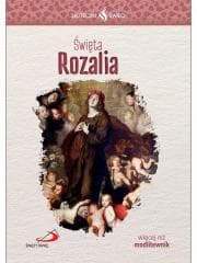 Skuteczni Święci. Święta Rozalia - Praca zbiorowa