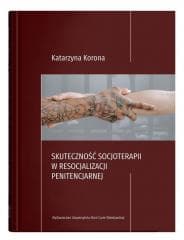 Skuteczność socjoterapii w resoc. penitencjarnej - Katarzyna Korona