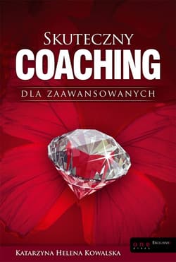Skuteczny coaching dla zaawansowanych - audiobook - Kowalska Katarzyna Helena