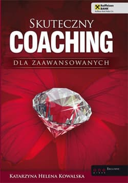 Skuteczny coaching dla zaawansowanych - ebook - Kowalska Katarzyna Helena