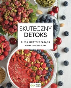 Skuteczny detoks Dieta oczyszczająca