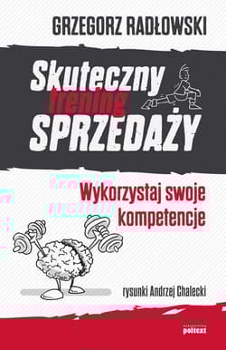 Skuteczny trening sprzedaży Wykorzystaj swoje kompetencje