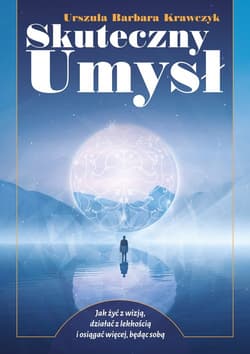 Skuteczny umysł - Krawczyk Urszula Barbara
