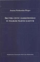 Skutek czynu zabronionego w polskim prawie karnym - Piórkowska-Flieger Joanna