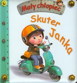 Skuter Janka Mały chłopiec - Beaumont Emilie, Belineau Nathalie