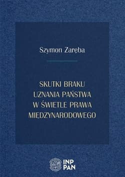 Skutki braku uznania państwa w prawie...TW - Szymon Zaręba