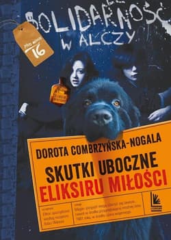 Skutki uboczne eliksiru miłości - Combrzyńska-Nogala Dorota