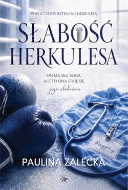 Słabość Herkulesa - Zalecka Paulina