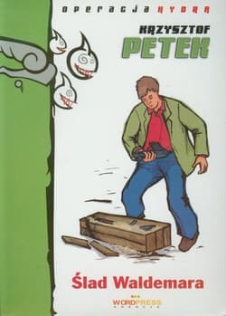 Ślad Waldemara - Krzysztof Petek