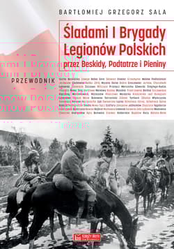 Śladami I Brygady Legionów Polskich przez Beskidy, Podtatrze i Pieniny - Sala Bartłomiej Grzegorz