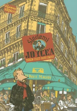 Śladami Joyce'a Dublin - Triest - Paryż - Zurych - Alonso Zapico