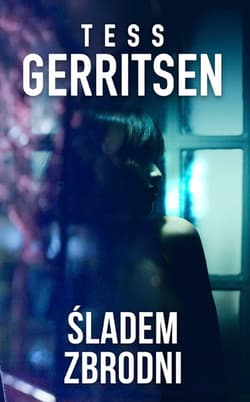 Śladem zbrodni - ebook - Tess Gerritsen