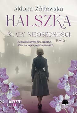 Ślady nieobecności. Halszka. Tom 2. Duże Litery - Aldona Żółtowska