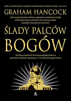 Ślady palców bogów - Graham Hancock