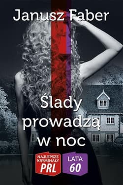 Ślady prowadzą w noc - Janusz Faber