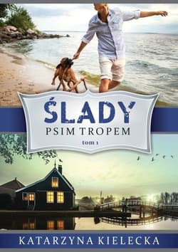Ślady Tom 1 Psim tropem - Katarzyna Kielecka