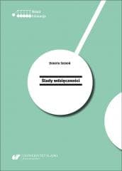 Ślady wdzięczności - Dorota Sieroń