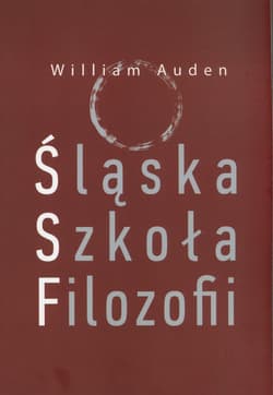 Śląska Szkoła Filozofii - Auden William C.