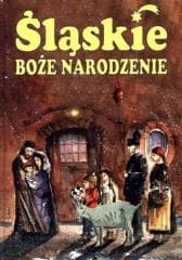 Śląskie Boże Narodzenie - Szołtysek Marek