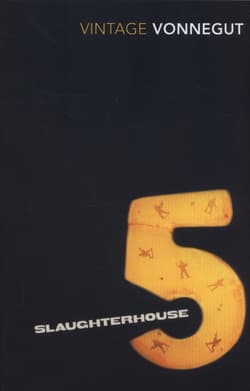 SLAUGHTERHOUSE - Kurt Vonnegut