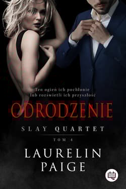 Slay Quartet Tom 4 Odrodzenie - Laurelin Paige