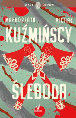 Śleboda - ebook - Michał Kuźmiński, Małgorzata  Kuźmińska