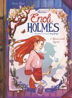 Śledztwa Enoli Holmes Tom 1 Sprawa dwóch zaginięć - Serena Blasco