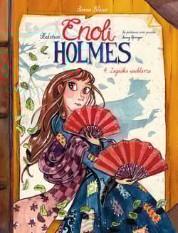Śledztwa Enoli Holmes Zagadka wachlarza Tom 4 - Serena Blasco