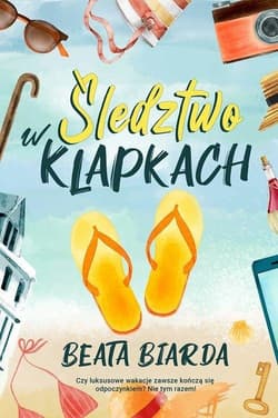 Śledztwo w klapkach - Biarda Beata
