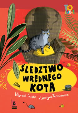 Śledztwo wrednego kota - ebook - Wojciech Cesarz, Katarzyna  Terechowicz