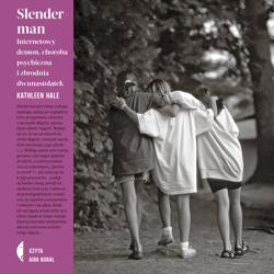 Slenderman - audiobook - Kathleen Hale