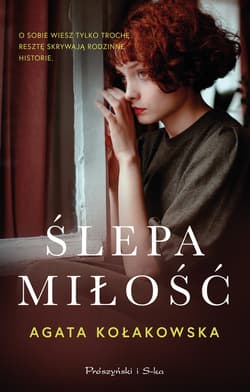 Ślepa miłość - ebook - Agata Kołakowska
