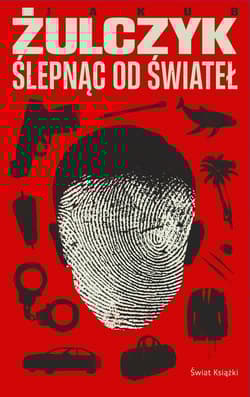 Ślepnąc od świateł - Jakub Żulczyk