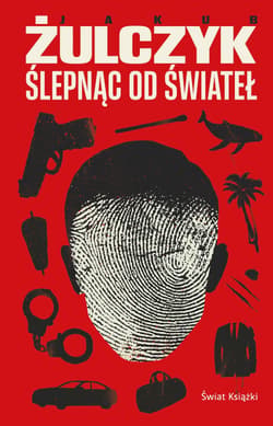 Ślepnąc od świateł - Jakub Żulczyk