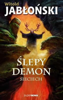 Ślepy demon Sieciech - Witold Jabłoński