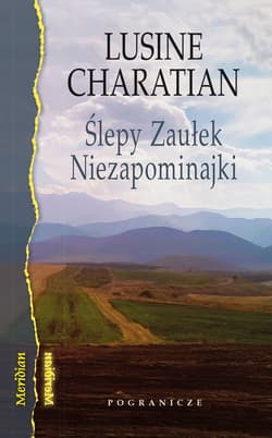 Ślepy Zaułek Niezapominajki - Lusine Charatian