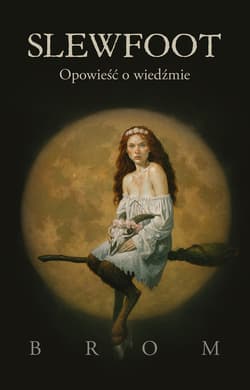 Slewfoot. Opowieść o wiedźmie - ebook
