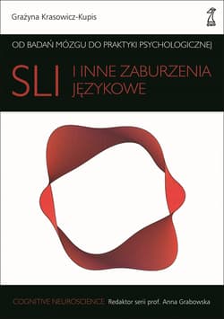 SLI i inne zaburzenia językowe - ebook - Grażyna Krasowicz-Kupis