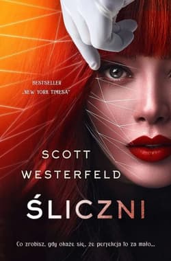 Śliczni. Brzydcy. Tom 2 - Scott  Westerfeld
